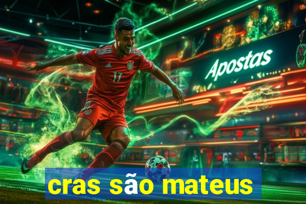 cras são mateus