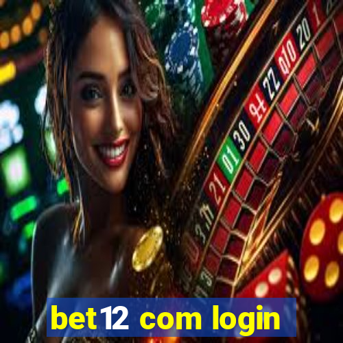 bet12 com login