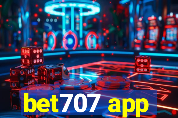 bet707 app