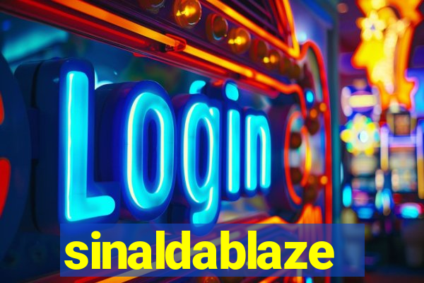 sinaldablaze