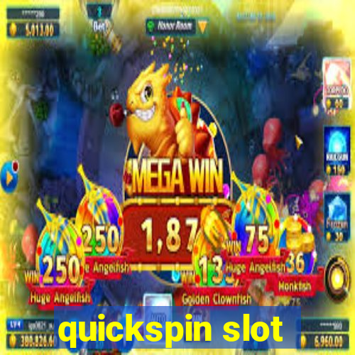 quickspin slot