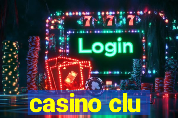 casino clu