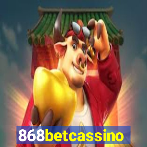 868betcassino