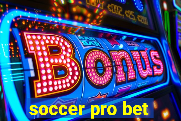 soccer pro bet