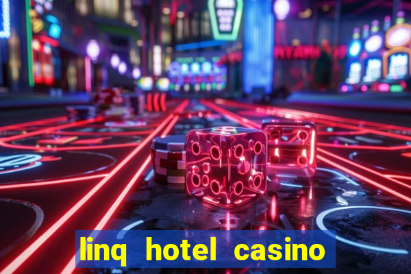 linq hotel casino las vegas