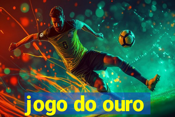 jogo do ouro