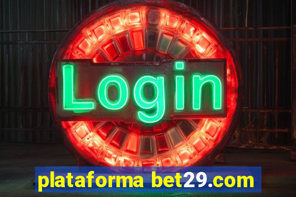 plataforma bet29.com