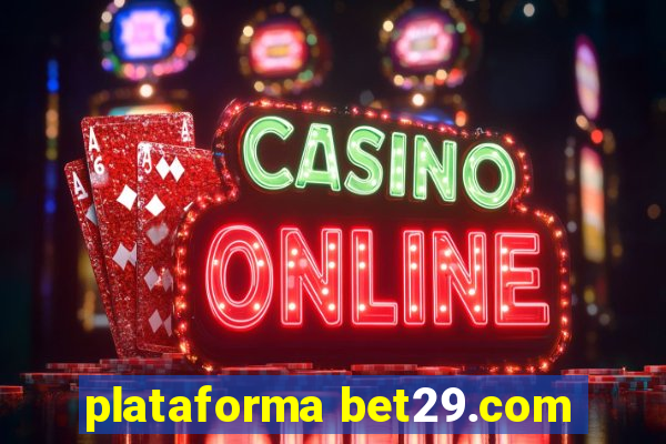 plataforma bet29.com