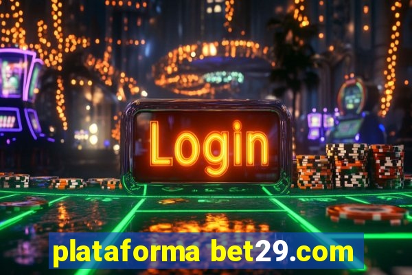 plataforma bet29.com