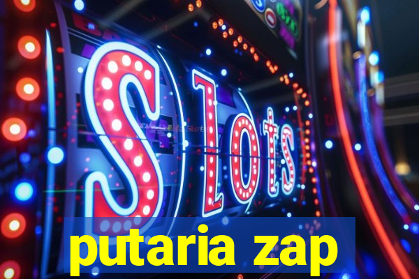 putaria zap