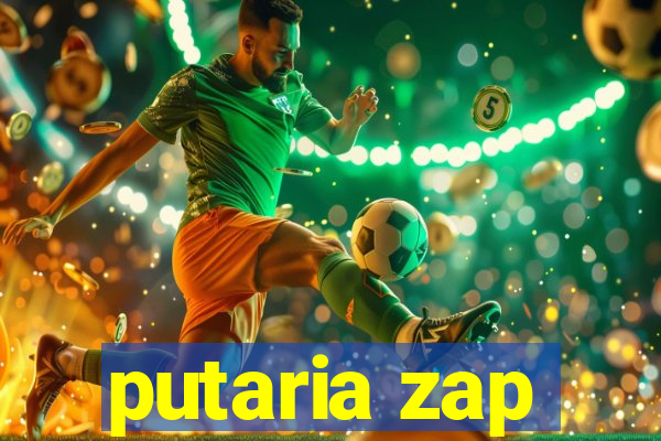 putaria zap