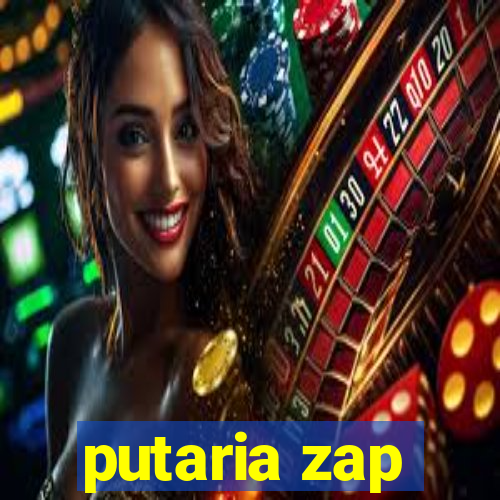 putaria zap