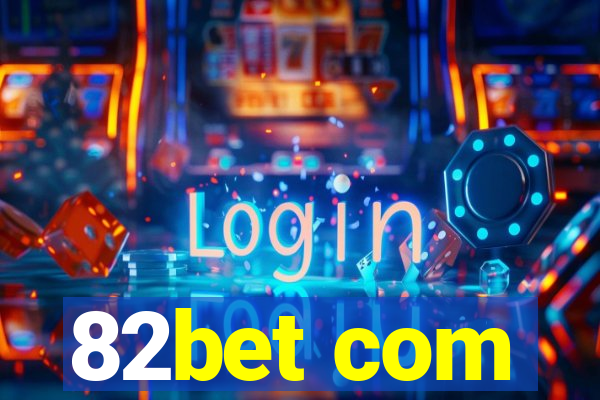 82bet com