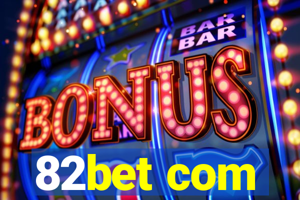 82bet com