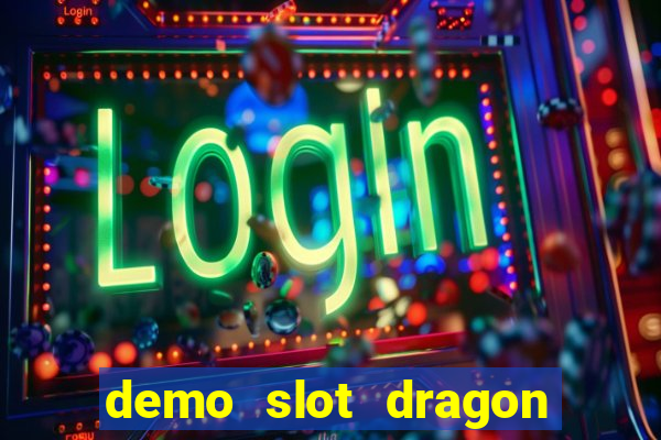 demo slot dragon hatch 2