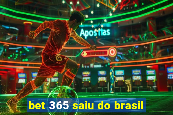 bet 365 saiu do brasil