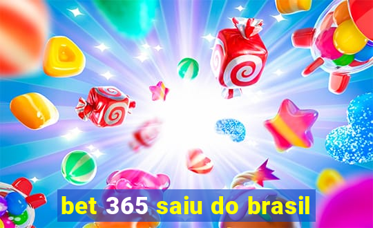 bet 365 saiu do brasil