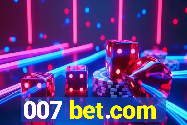 007 bet.com