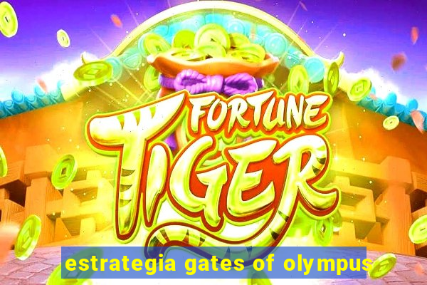 estrategia gates of olympus