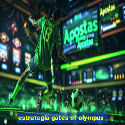 estrategia gates of olympus