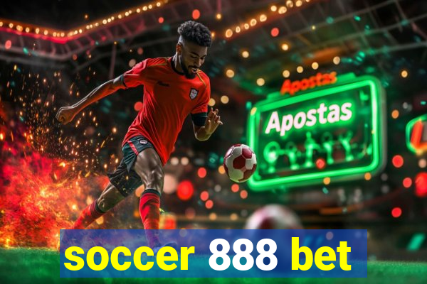 soccer 888 bet