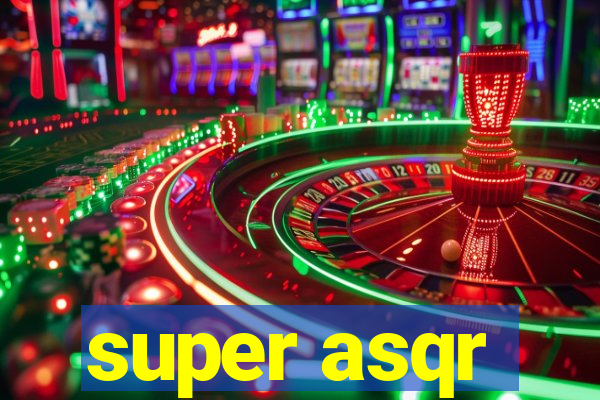 super asqr