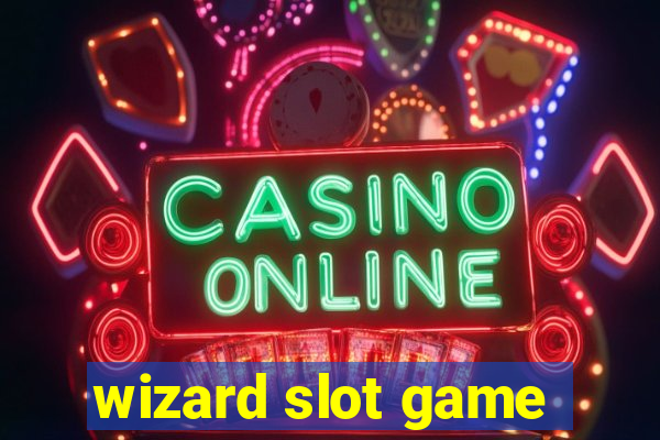 wizard slot game