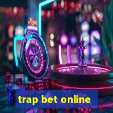 trap bet online