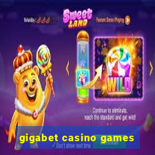 gigabet casino games