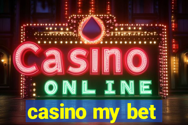 casino my bet