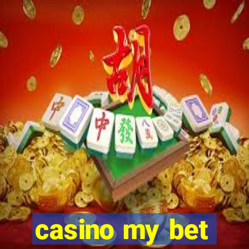 casino my bet