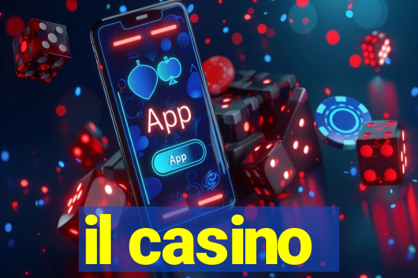 il casino