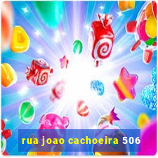 rua joao cachoeira 506