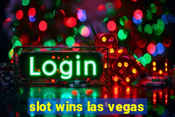 slot wins las vegas