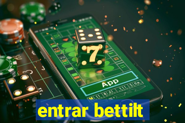 entrar bettilt