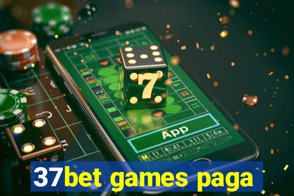 37bet games paga