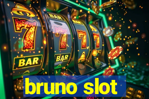 bruno slot