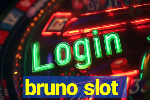 bruno slot