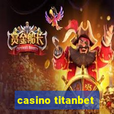 casino titanbet