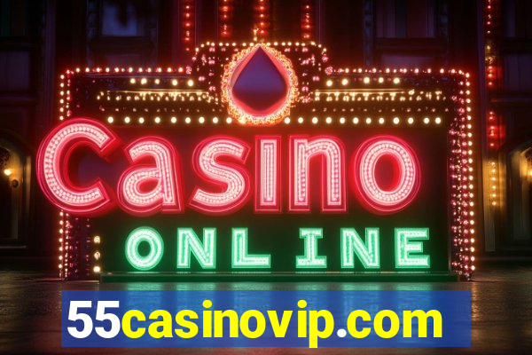 55casinovip.com