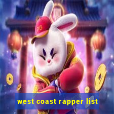 west coast rapper list