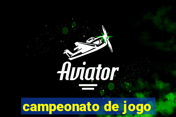 campeonato de jogo