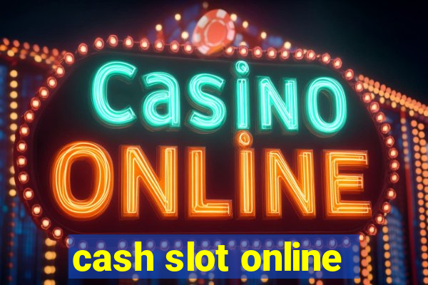 cash slot online