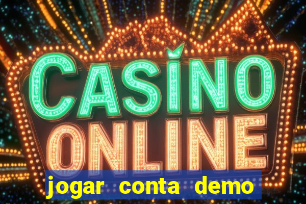 jogar conta demo fortune tiger