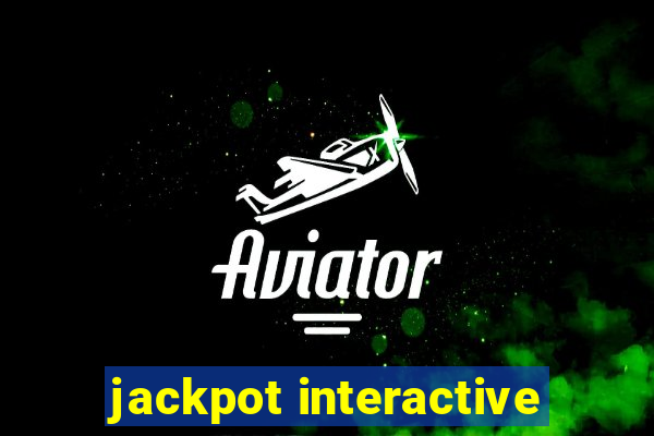 jackpot interactive