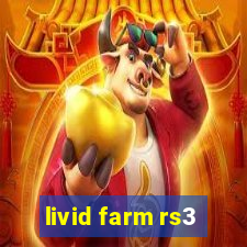 livid farm rs3