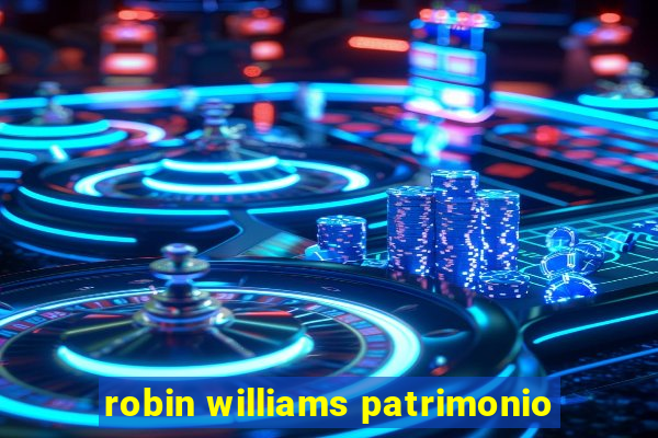 robin williams patrimonio