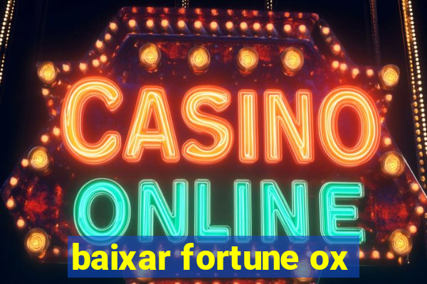 baixar fortune ox