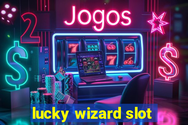 lucky wizard slot