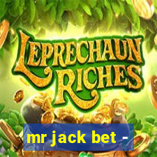 mr jack bet -